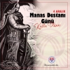 4 Aralık Manas Destanı Günü